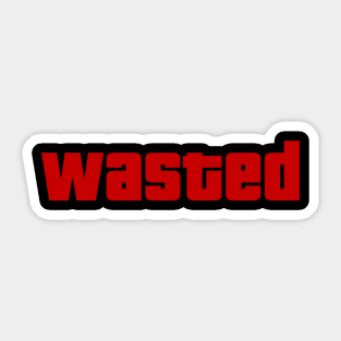 Wasted Sticker